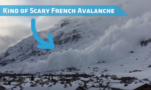 Scary French Avalanche