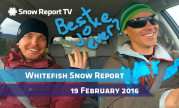 Whitefish Mountain Resort Snow Report - February 19th 2016