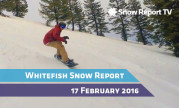 Whitefish Snow Report - February 17th 2016